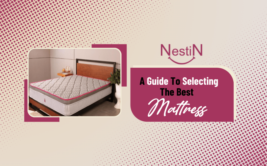 A Guide To Selecting The Best Mattress