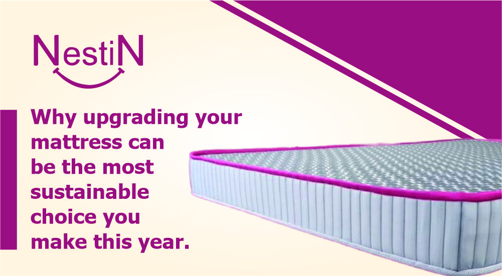 Why Upgrading Your Mattress Can Be the Most Sustainable Choice You Make This Year?