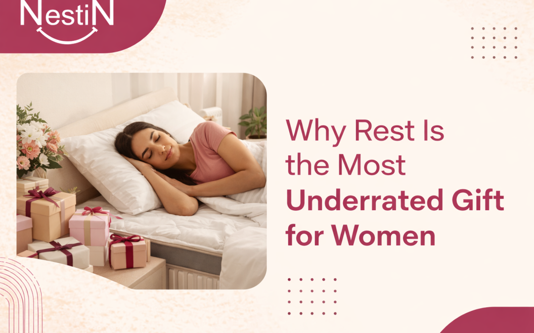 Why Rest Is the Most Underrated Gift for Women