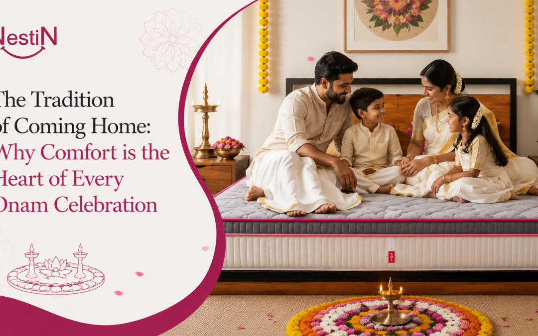 The Tradition of Coming Home: Why Comfort is the Heart of Every Onam Celebration